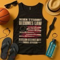 When Tyranny Becomes Law Rebellion Becomes Duty Tank Top thumb 4