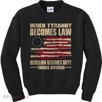 When Tyranny Becomes Law Rebellion Becomes Duty Kids Sweatshirt thumb 0