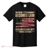 When Tyranny Becomes Law Rebellion Becomes Duty Kids T-Shirt thumb 0