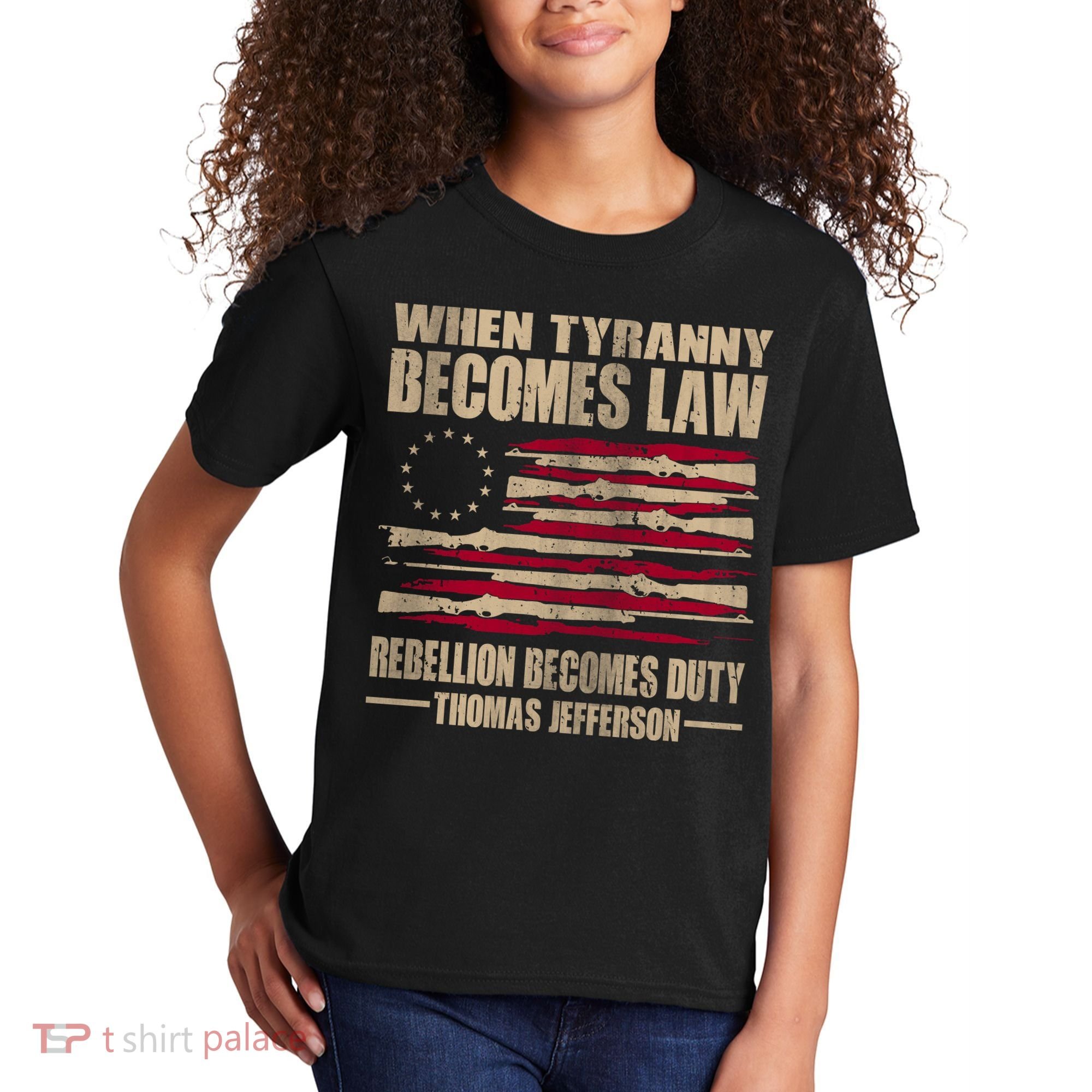 When Tyranny Becomes Law Rebellion Becomes Duty Kids T-Shirt