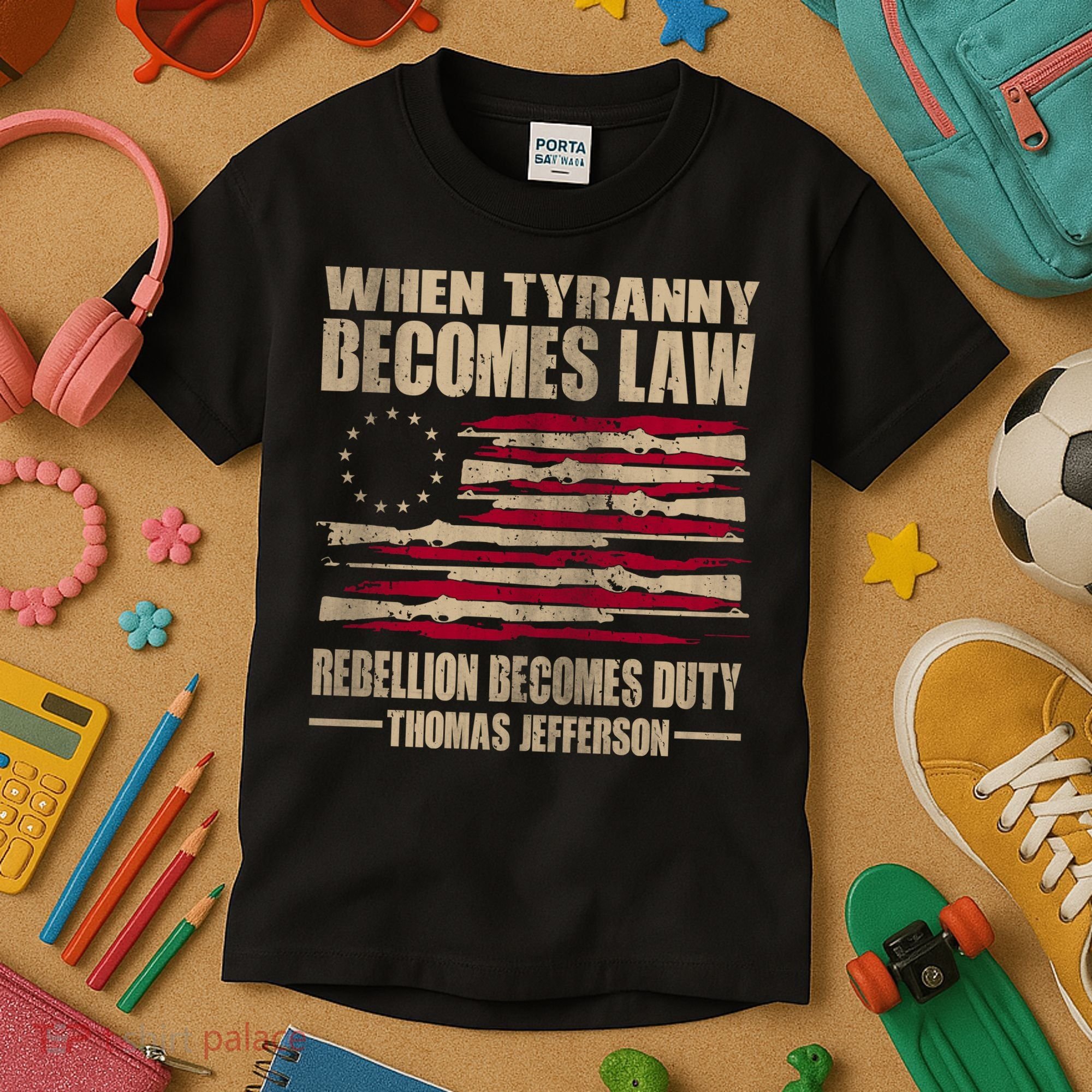 When Tyranny Becomes Law Rebellion Becomes Duty Kids T-Shirt