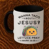 Wanna Taco Bout Jesus Cinco De Mayo Christian TShirt Coffee Mug thumb 2