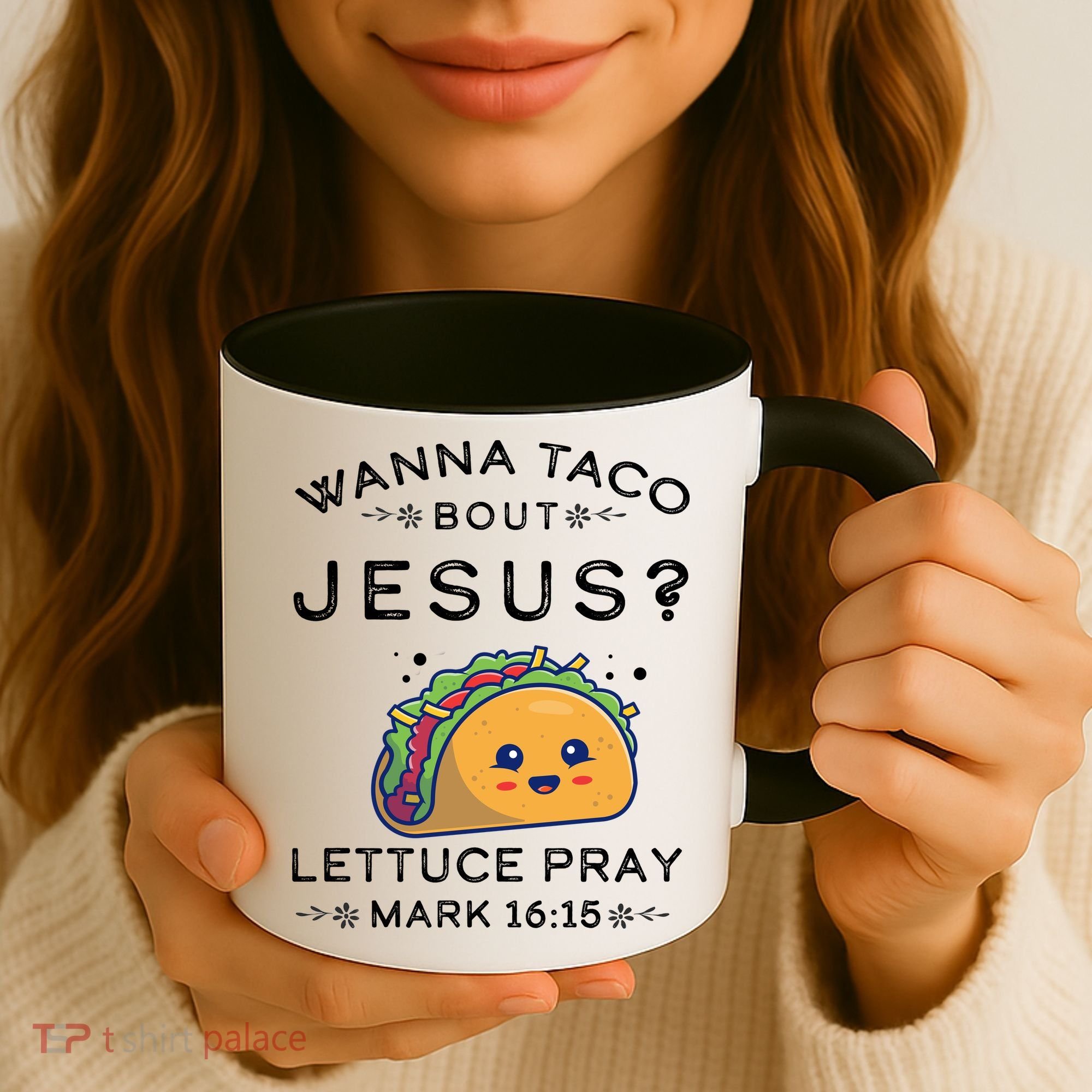 Wanna Taco Bout Jesus Cinco De Mayo Christian TShirt Coffee Mug
