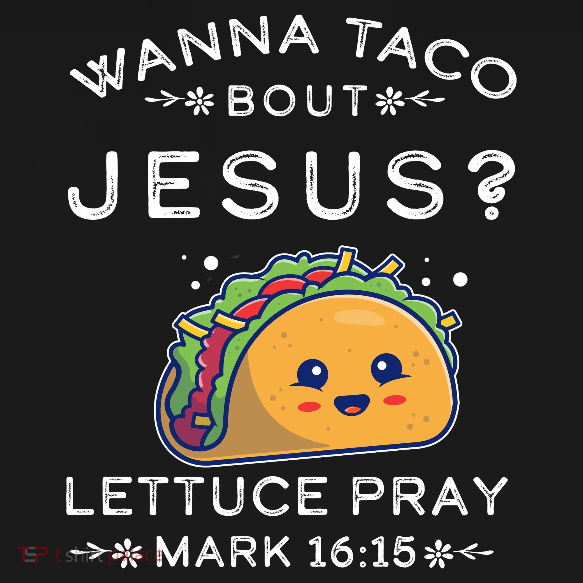 Wanna Taco Bout Jesus Cinco De Mayo Christian TShirt Mousepad