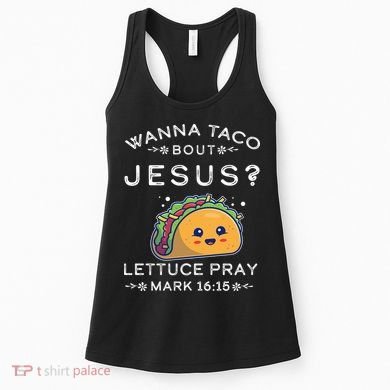 Wanna Taco Bout Jesus Cinco De Mayo Christian TShirt Women's Tank Top