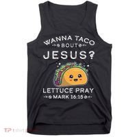 Wanna Taco Bout Jesus Cinco De Mayo Christian TShirt Tank Top thumb 0