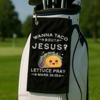 Wanna Taco Bout Jesus Cinco De Mayo Christian TShirt Golf Towel thumb 2