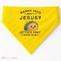 Wanna Taco Bout Jesus Cinco De Mayo Christian TShirt USA-Made Doggie Bandana thumb 0