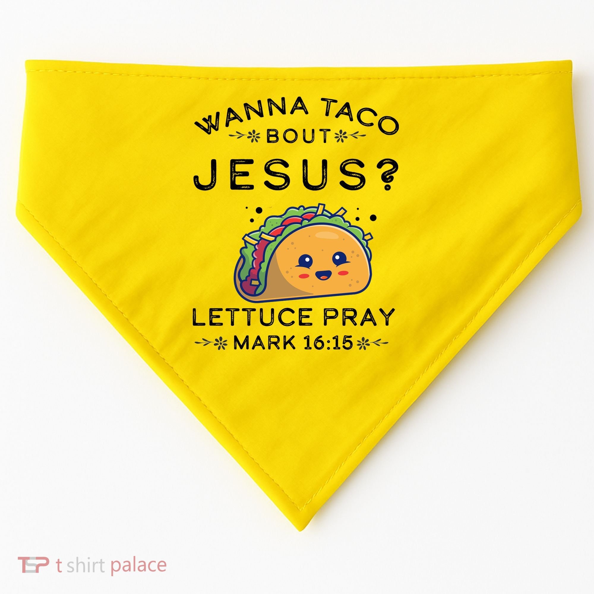 Wanna Taco Bout Jesus Cinco De Mayo Christian TShirt USA-Made Doggie Bandana