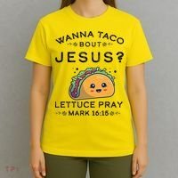 Wanna Taco Bout Jesus Cinco De Mayo Christian TShirt T-Shirt thumb 4
