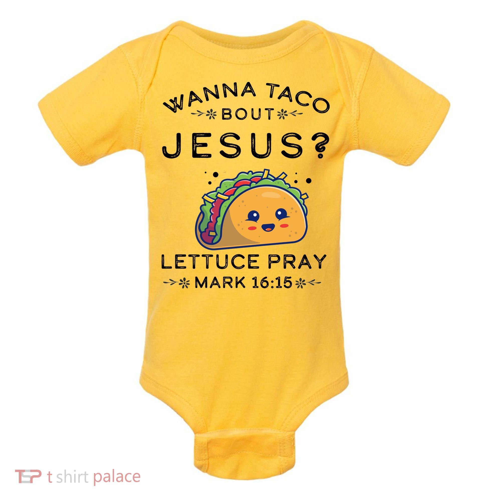 Wanna Taco Bout Jesus Cinco De Mayo Christian TShirt Baby Bodysuit
