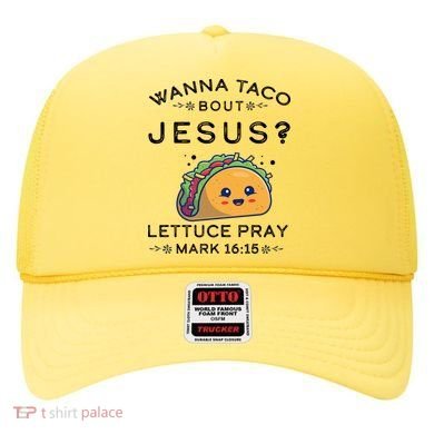 Wanna Taco Bout Jesus Cinco De Mayo Christian TShirt Hat