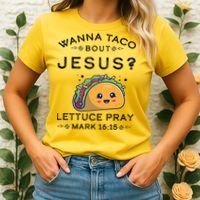 Wanna Taco Bout Jesus Cinco De Mayo Christian TShirt Women's T-Shirt thumb 2