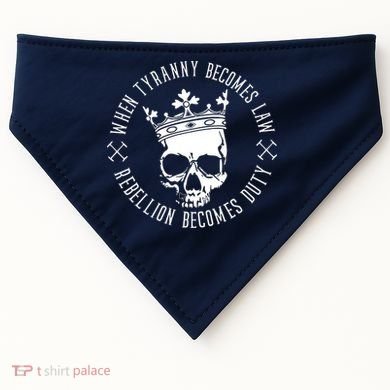 When Tyranny Becomes Law USA-Made Doggie Bandana