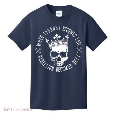 When Tyranny Becomes Law Kids T-Shirt