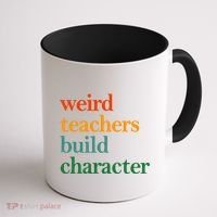Weird Teachers Build Character Appreciation Gift Coffee Mug thumb 1