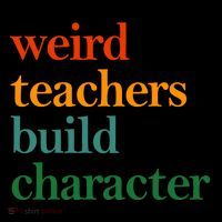 Weird Teachers Build Character Appreciation Gift Coffee Mug thumb 5