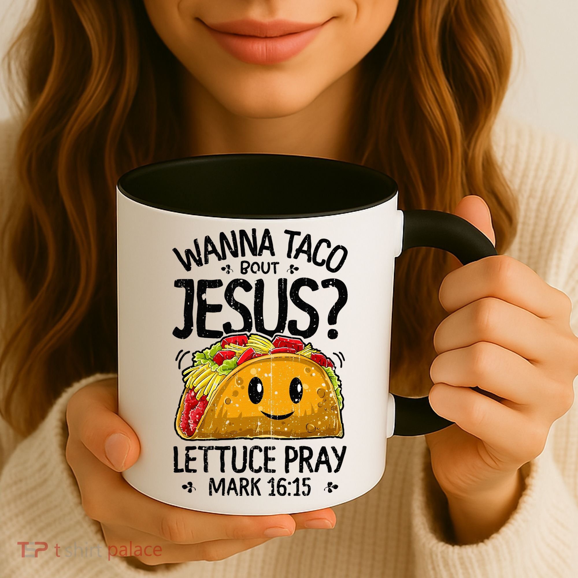 Wanna Taco Bout Jesus Cinco De Mayo Women Men Christian Coffee Mug