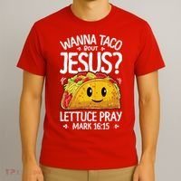 Wanna Taco Bout Jesus Cinco De Mayo Women Men Christian T-Shirt thumb 3