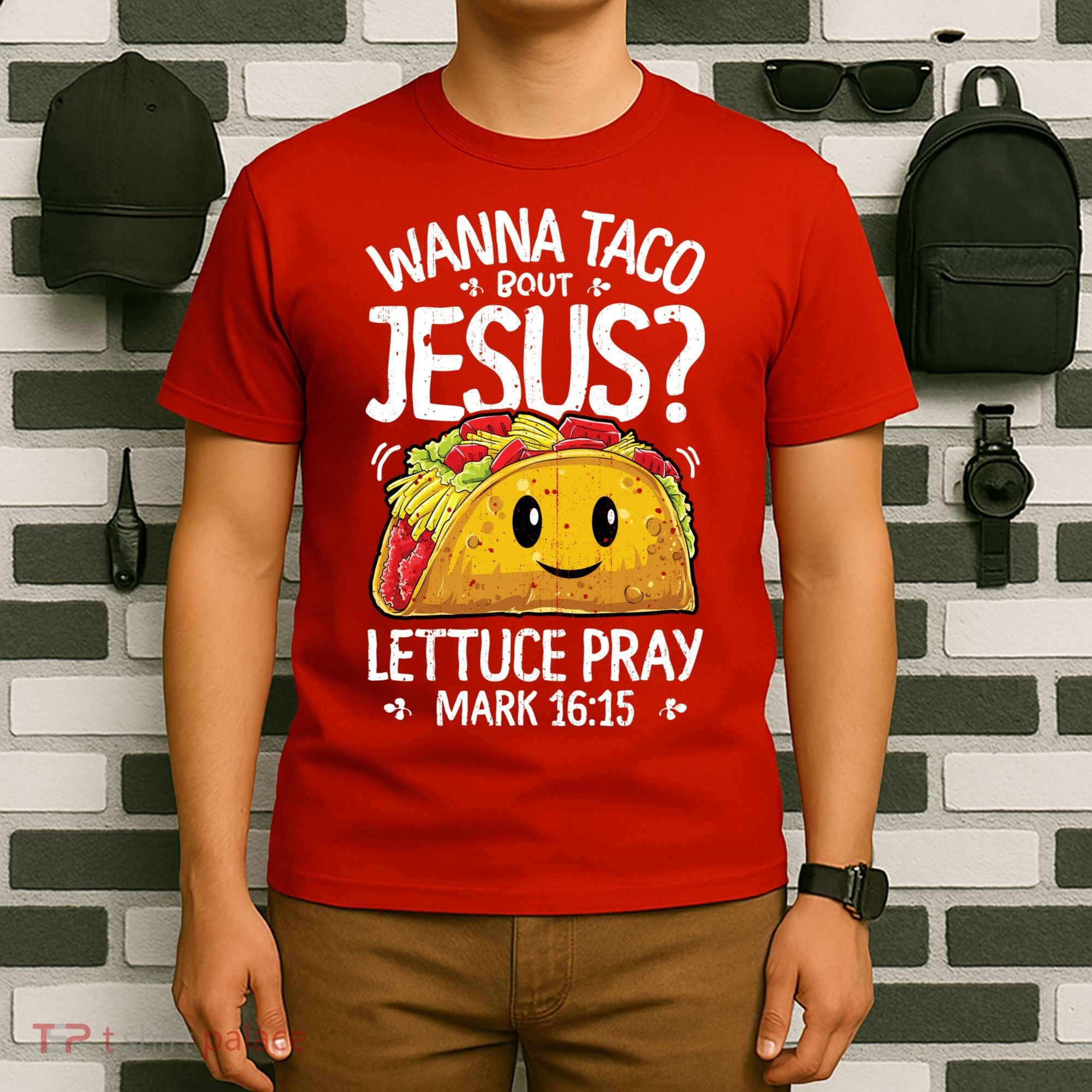 Wanna Taco Bout Jesus Cinco De Mayo Women Men Christian T-Shirt