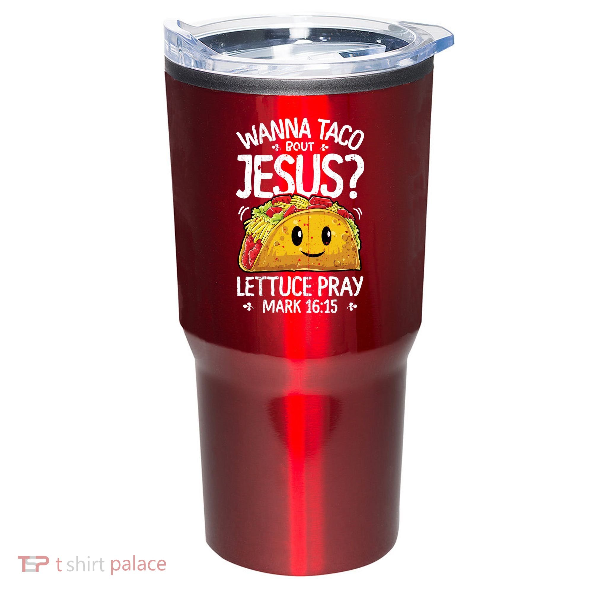 Wanna Taco Bout Jesus Cinco De Mayo Women Men Christian Tumbler