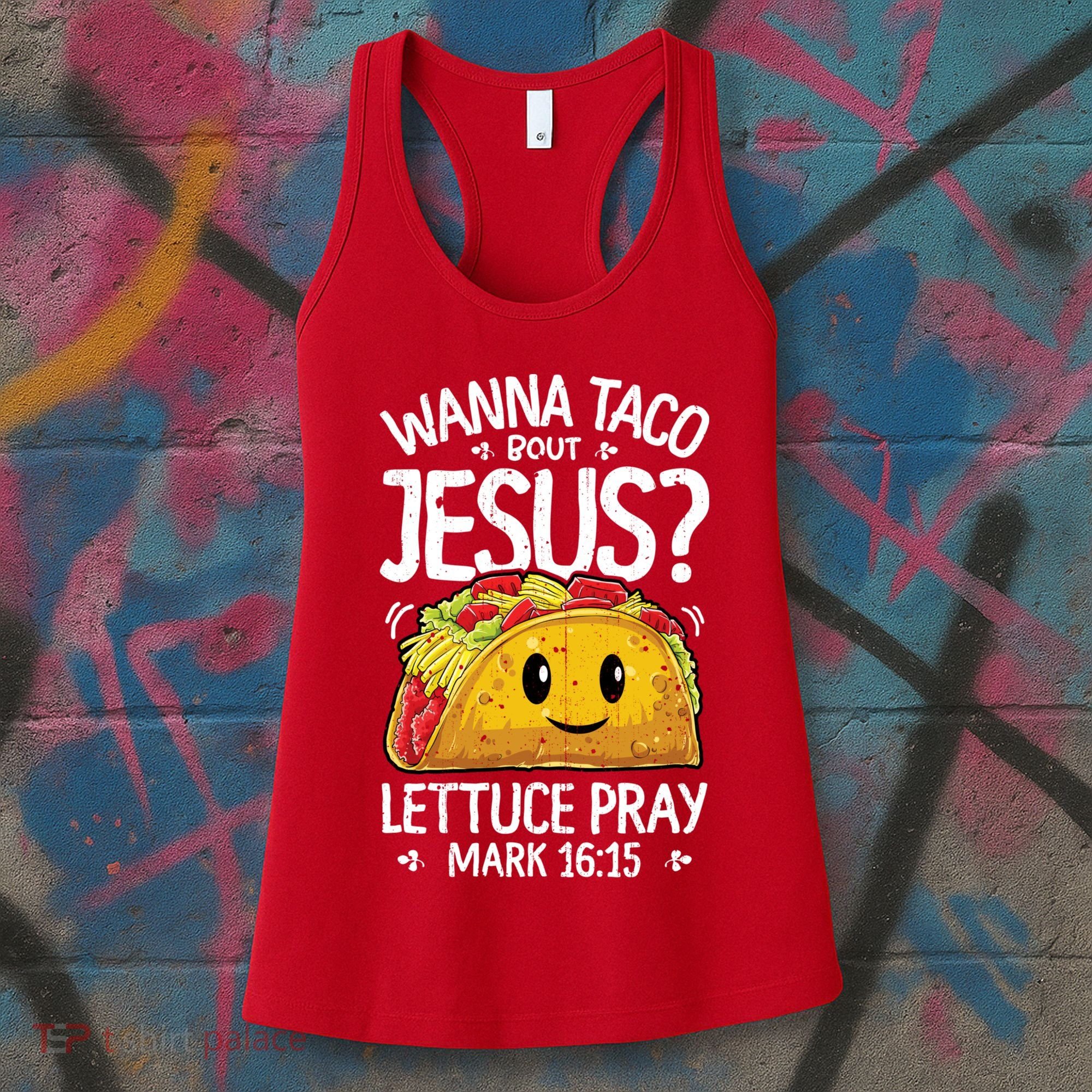 Wanna Taco Bout Jesus Cinco De Mayo Women Men Christian Women's Tank Top