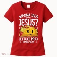 Wanna Taco Bout Jesus Cinco De Mayo Women Men Christian Women's T-Shirt thumb 0