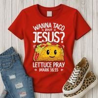 Wanna Taco Bout Jesus Cinco De Mayo Women Men Christian Women's T-Shirt thumb 3