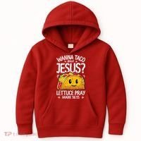 Wanna Taco Bout Jesus Cinco De Mayo Women Men Christian Kids Hoodie thumb 0