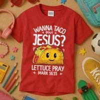 Wanna Taco Bout Jesus Cinco De Mayo Women Men Christian Kids T-Shirt thumb 3
