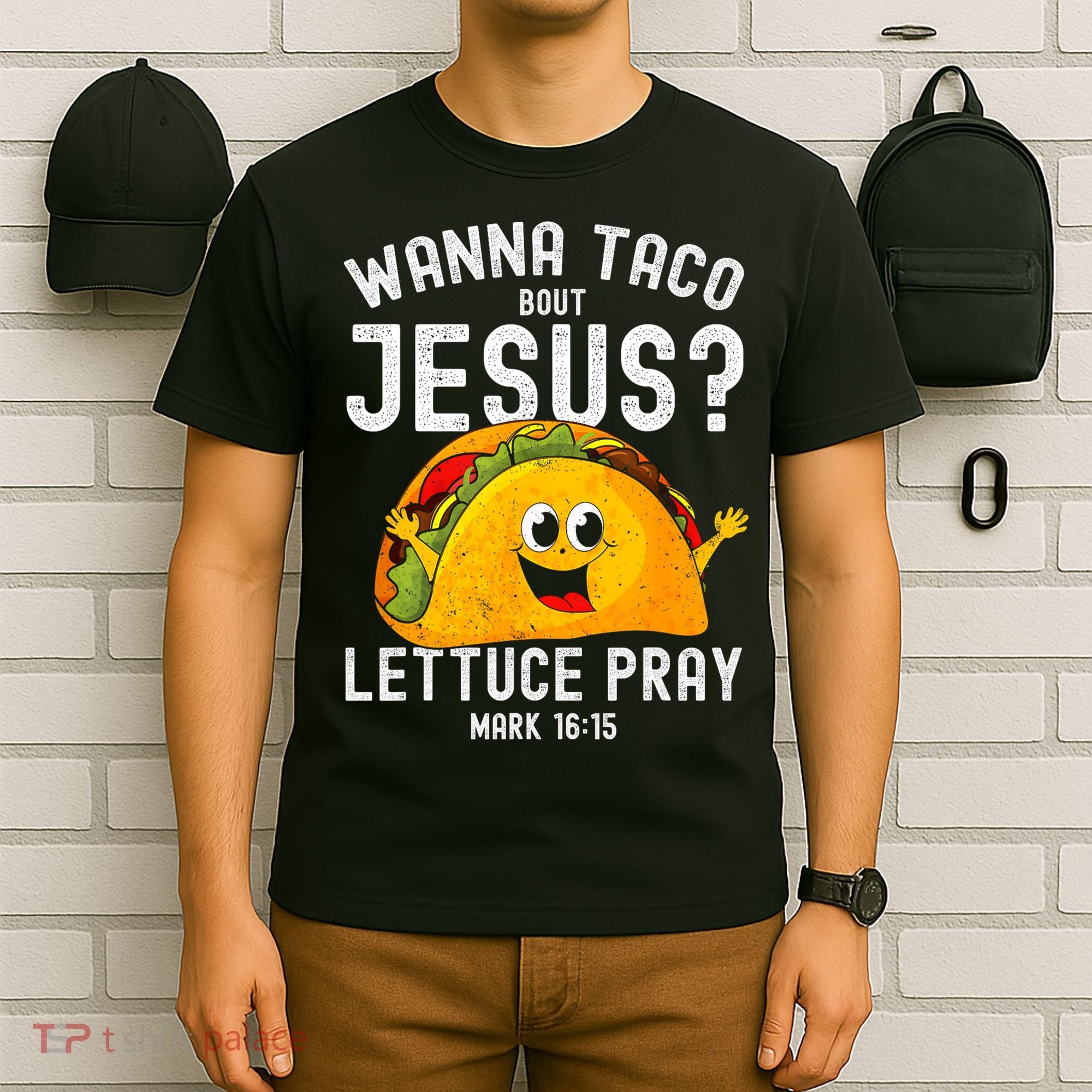 Wanna Taco Bout Jesus T-Shirt
