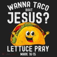 Wanna Taco Bout Jesus Tumbler thumb 3