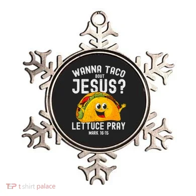Wanna Taco Bout Jesus Ornament