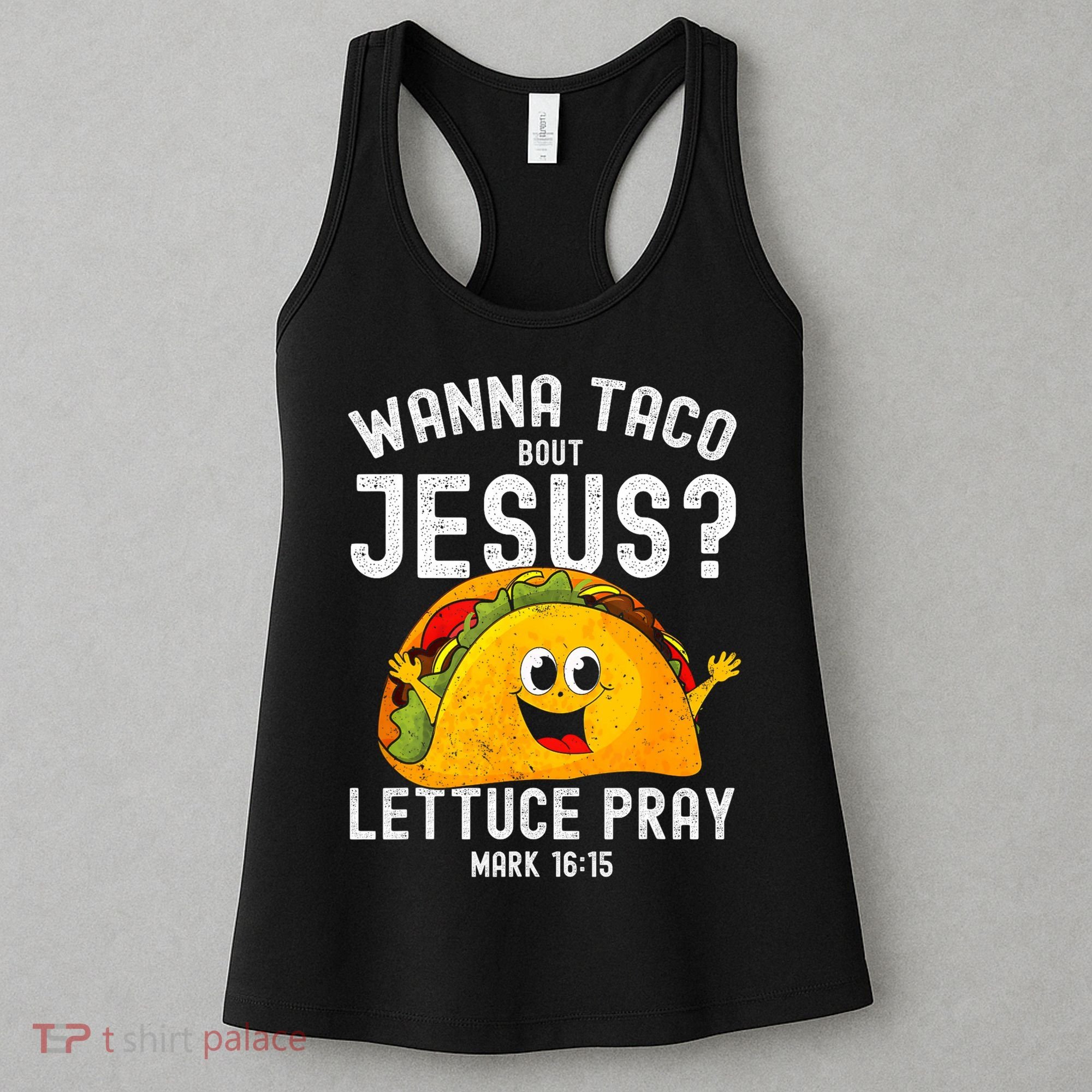 Wanna Taco Bout Jesus Women's Tank Top