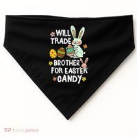 Will Trade Brother For Easter Candy Funny USA-Made Doggie Bandana thumb 0