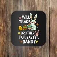 Will Trade Brother For Easter Candy Funny Coaster thumb 0