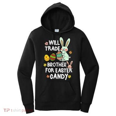 Will Trade Brother For Easter Candy Funny Women's Hoodie