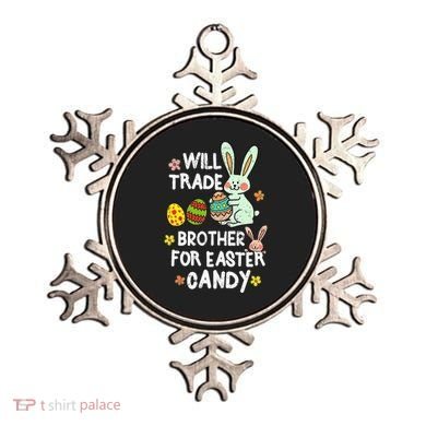 Will Trade Brother For Easter Candy Funny Ornament
