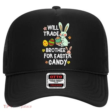 Will Trade Brother For Easter Candy Funny Hat