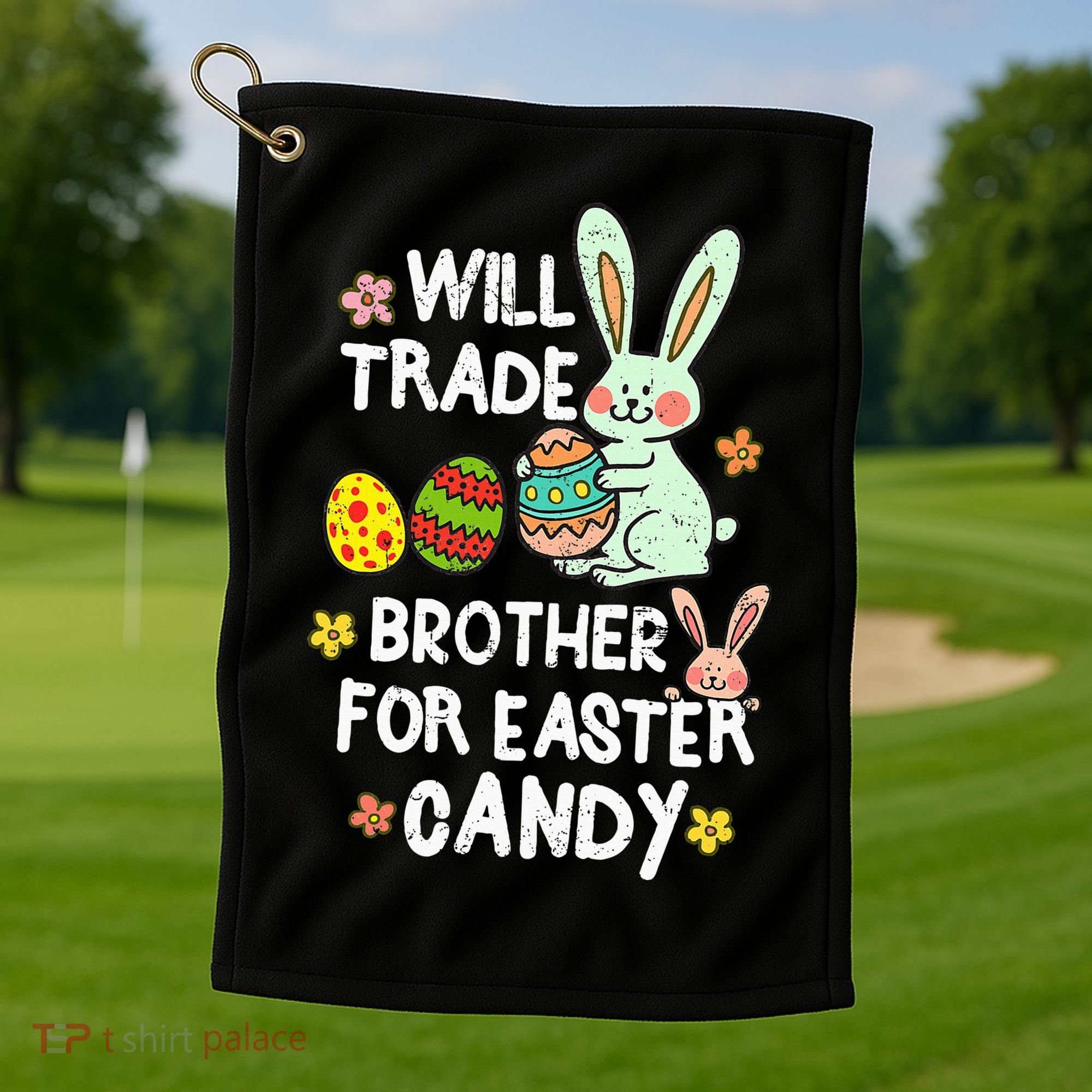 Will Trade Brother For Easter Candy Funny Golf Towel