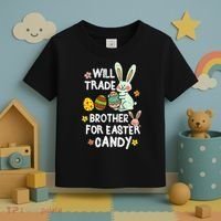 Will Trade Brother For Easter Candy Funny Toddler T-Shirt thumb 3