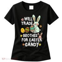 Will Trade Brother For Easter Candy Funny Women's T-Shirt thumb 0