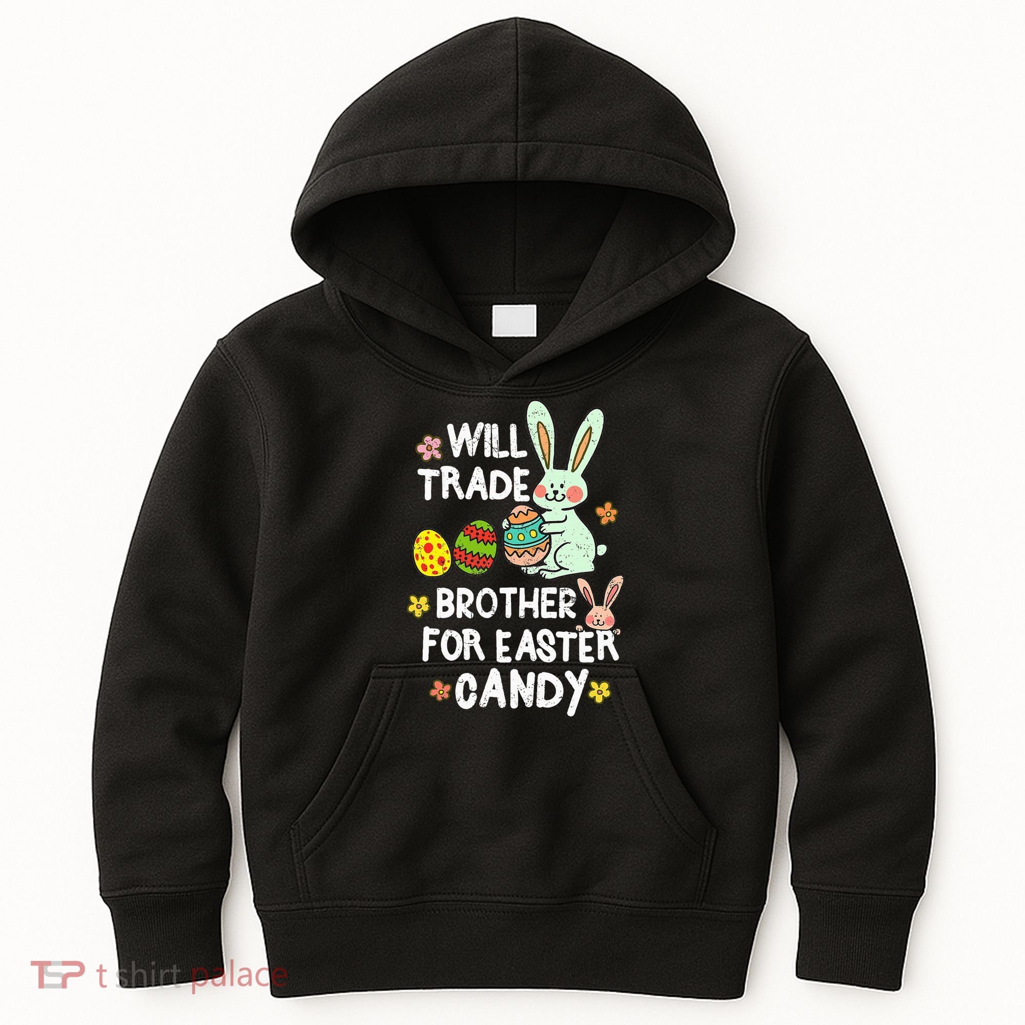 Will Trade Brother For Easter Candy Funny Kids Hoodie