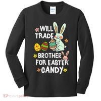 Will Trade Brother For Easter Candy Funny Kids Long Sleeve Shirt thumb 0