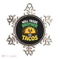 Will Trade Brother For Tacos Ornament thumb 0