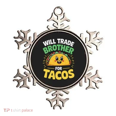 Will Trade Brother For Tacos Ornament