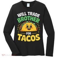 Will Trade Brother For Tacos Women's Long Sleeve Shirt thumb 0