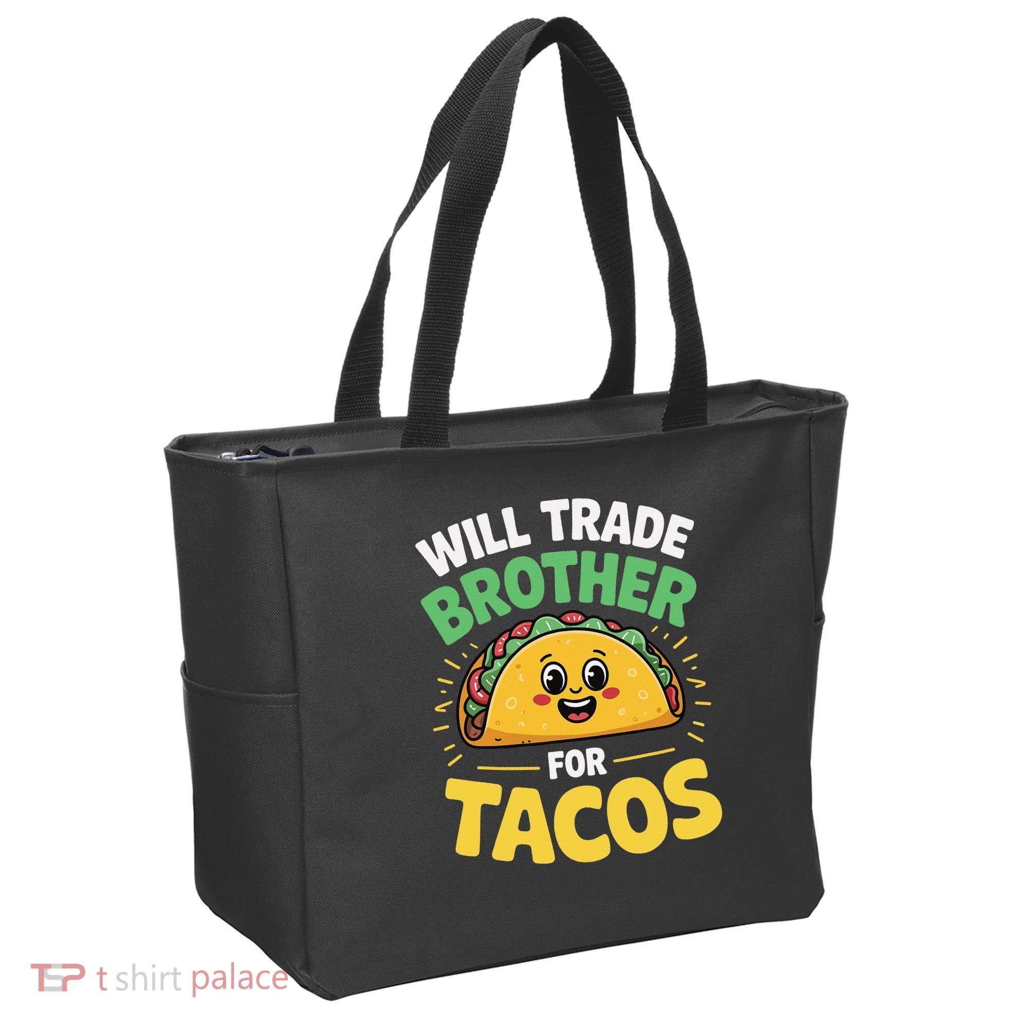 Will Trade Brother For Tacos Tote Bag