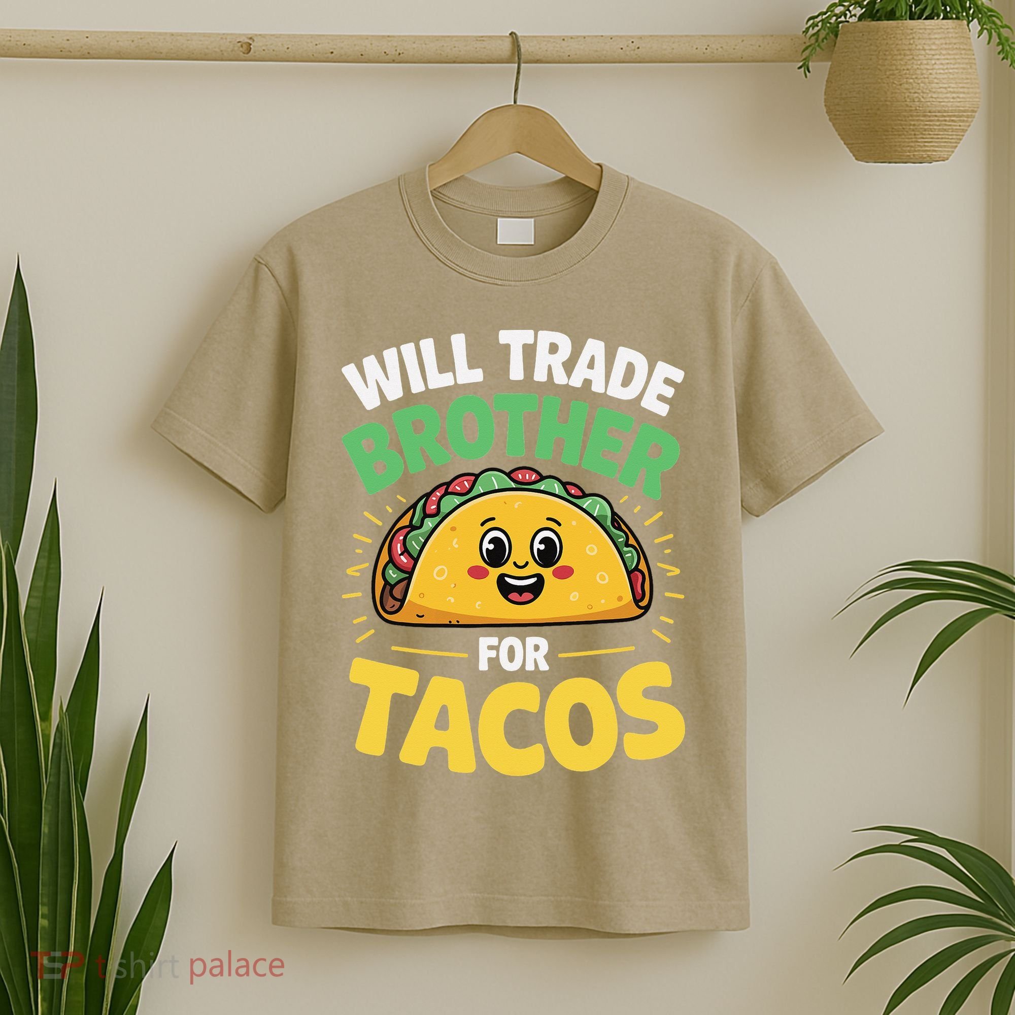 Will Trade Brother For Tacos T-Shirt