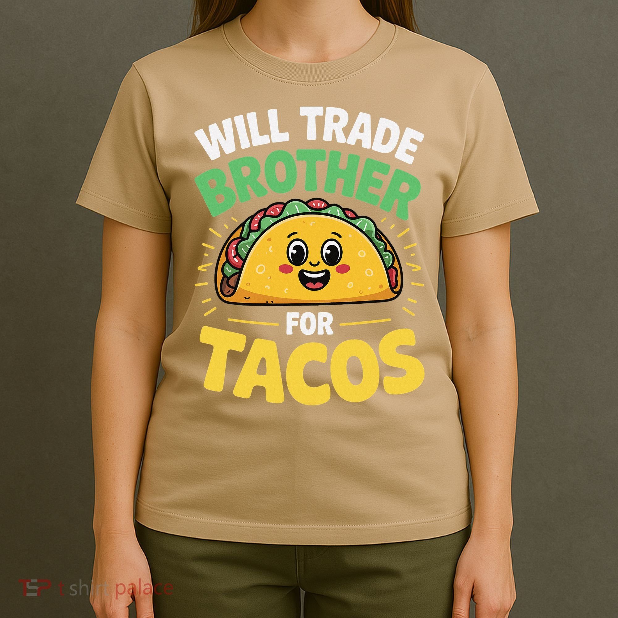 Will Trade Brother For Tacos T-Shirt